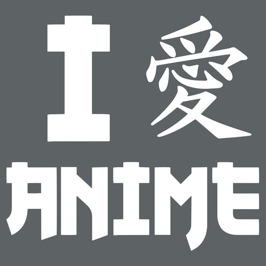 I Love Anime
