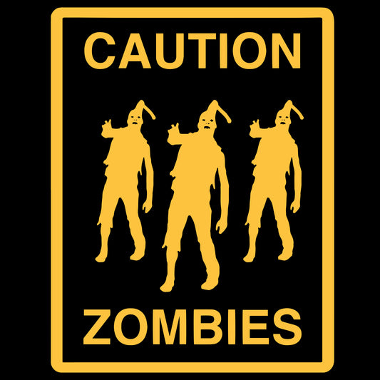 Caution Zombies