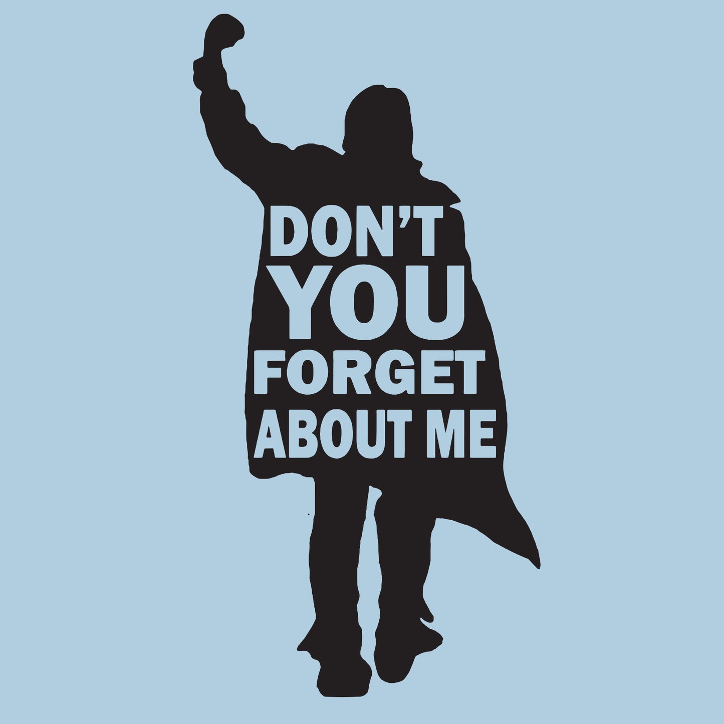 Don't You Forget About Me