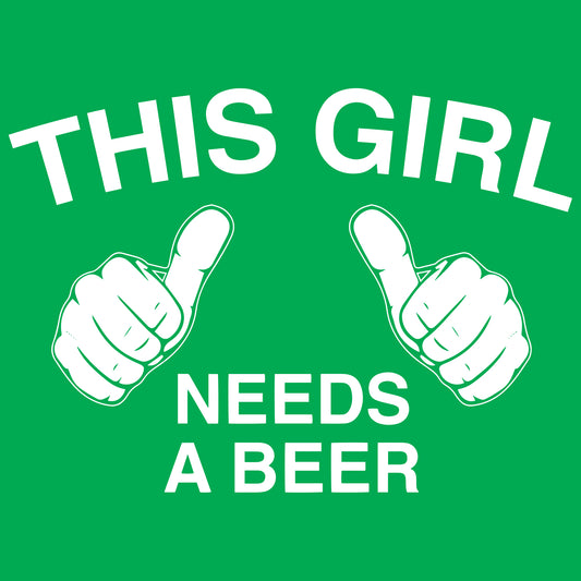 This Girl Needs A Beer