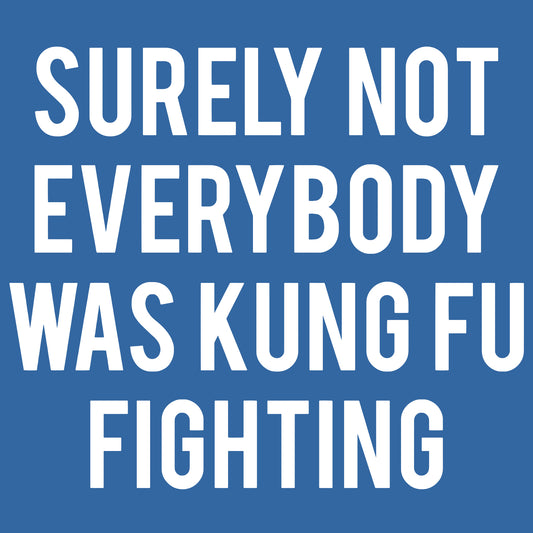 Kung Fu Fighting