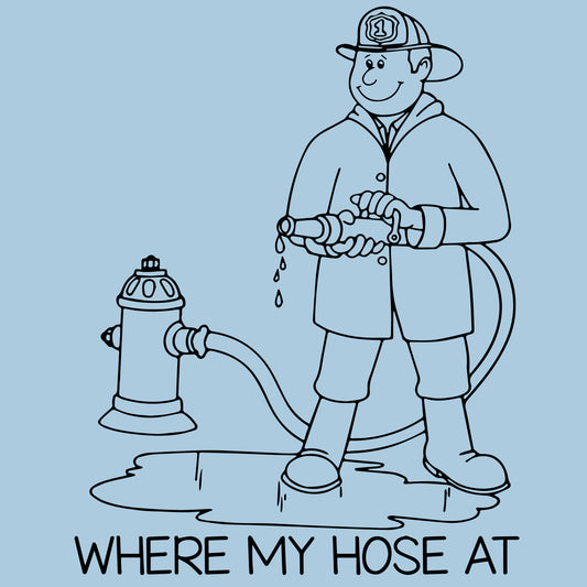 Where My Hose At