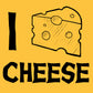 I Love Cheese