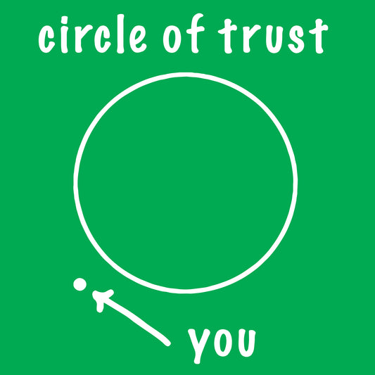 Circle of Trust