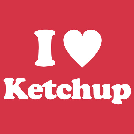 I Love Ketchup