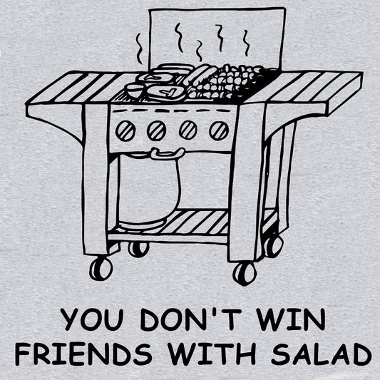 You Don't Win Friends With Salad
